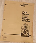 913-0200 Cummins Onan Parts Manual LT/26K 30-60A Transfer Switch Automatic Ats Used. Price: $29.00.
