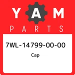 7WL-14799-00-00 Yamaha Cap 7WL147990000, New Genuine Oem Part. Price: $35.76.