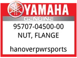 Yamaha Oem Part 95707-04500-00 Nut, Flange New. Price: $9.49.
